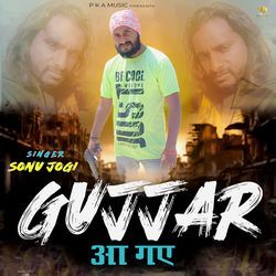 Gujjar Aah Gaye (Feat. Sonu Jogi)