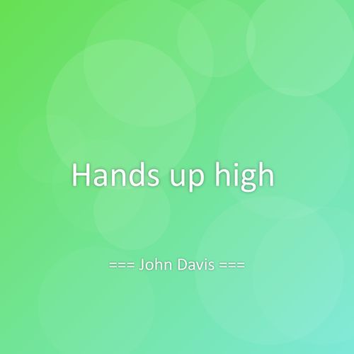 Hands up high