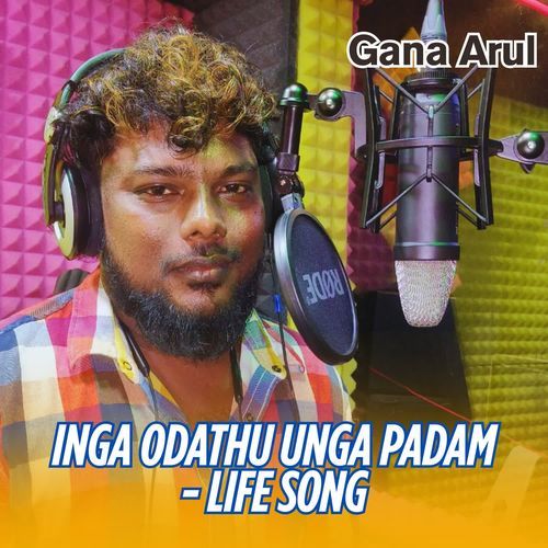 Inga Odathu Unga Padam - Life Song