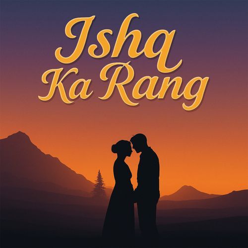 Ishq Ka Rang