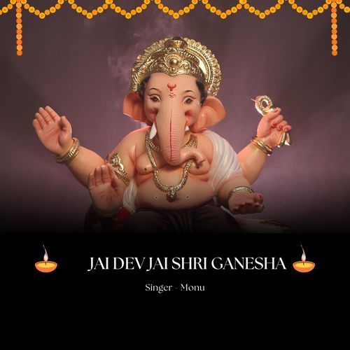 Jai Dev Jai Shri Ganesha