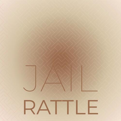 Jail Rattle