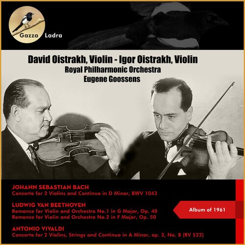 Johann Sebastian Bach: Concerto for 2 Violins and Continuo in D Minor, Bwv 1043 - Ludwig Van Beethoven: Romance for Violin and Orchestra No.1 In G Major, Op. 40 + No.2 In F Major, Op. 50 - Antonio Vivaldi: Concerto for 2 Violins, Strings and Continuo ...