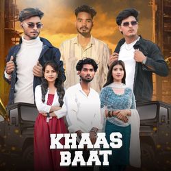 Khaas Baat-I1s8ZyJfbWs