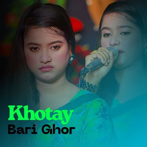 Khotay Bari Ghor