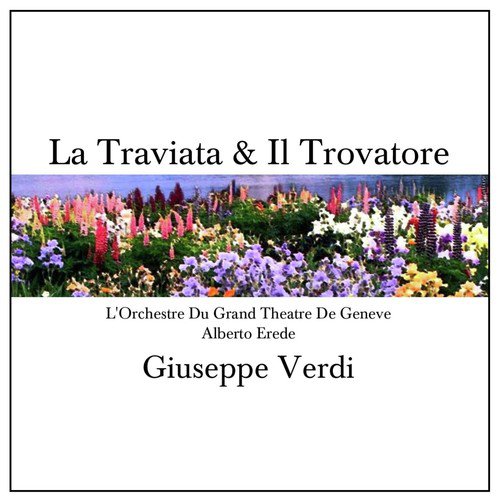 La Traviata & Il Trovatore