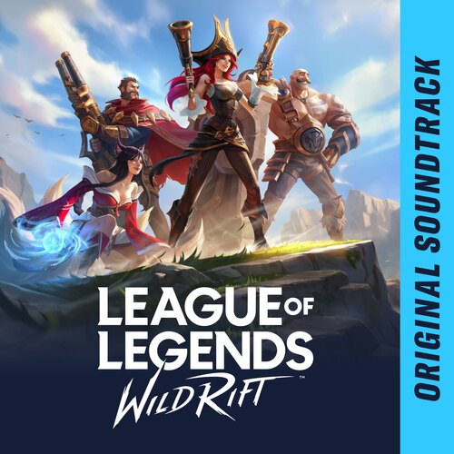 League of Legends: Wild Rift (Original Soundtrack)_poster_image