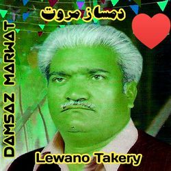 Lewano Takery Damsaz Marwat song GHazal-AQ8paTpGBEI