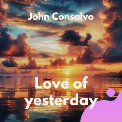 Love of yesterday