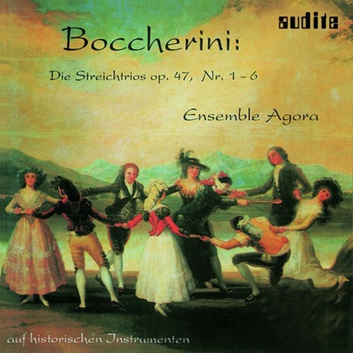 Luigi Boccherini: Die Streichtrios, Op. 47, No. 1-6 (String Trios, Op. 47, No. 1-6)