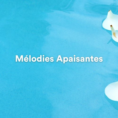 Mélodies Apaisantes