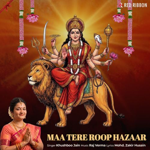 Maa Tere Roop Hazaar