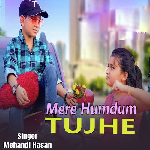 Mere Humdum Tujhe