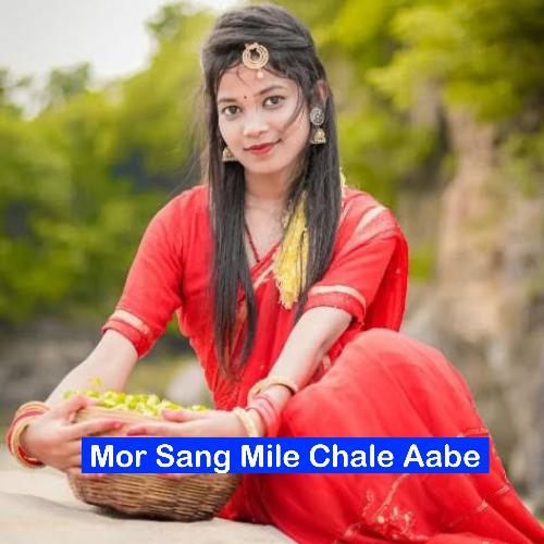 Mor Sang Mile Chale Aabe