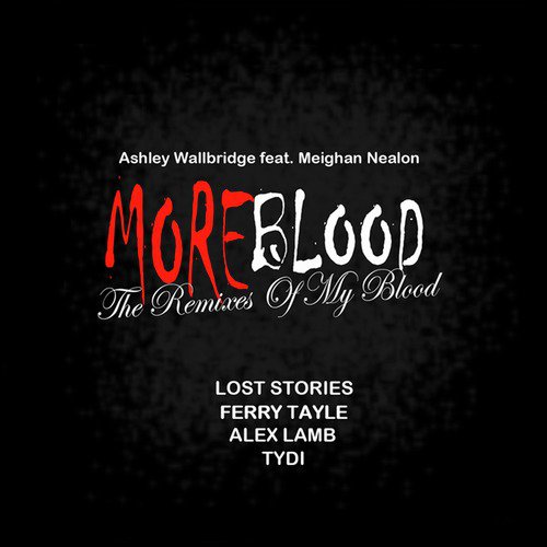 More Blood (The Remixes of My Blood)_poster_image