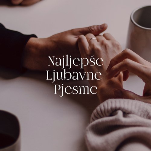 Najljepše Ljubavne Pjesme