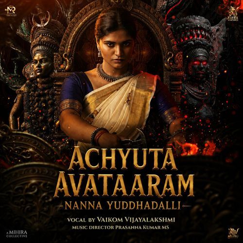 Nanna Yuddhadalli (From “Achyuta Avataaram”)