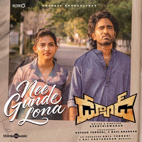 Nee Gunde Lona (From &quot;Dude&quot;)