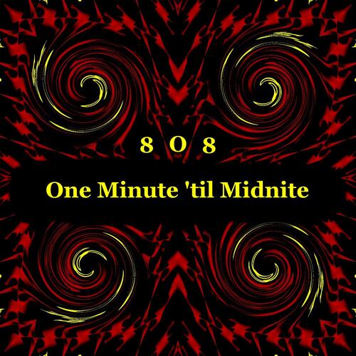 One Minute Til Midnite