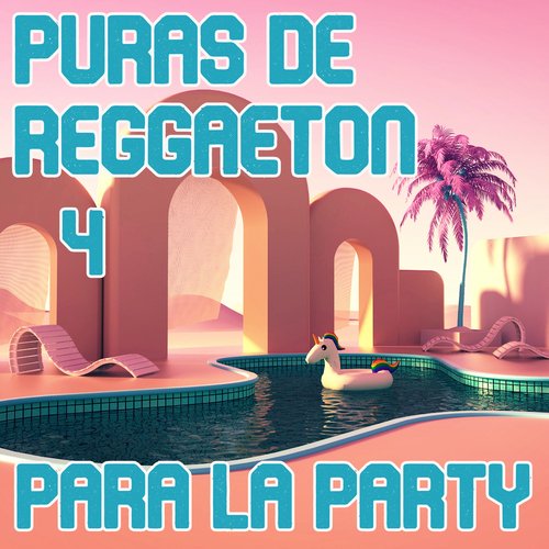 Puras De Reggaeton Para La Party Vol. 4_poster_image