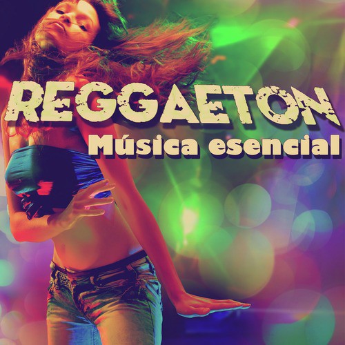Reggaeton: Música Esencial, Incluye Música de J Alvarez, Los Teke Teke, Falo, Y Muchos Más...