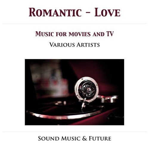Romantic Love - Music For Movies & TV