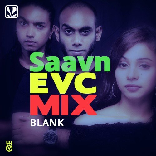 Saavn EVC Mix - Blank