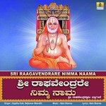 Sri Raagavendrare Nimma Naama