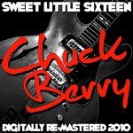 Sweet Little Sixteen - (Digitally Remastered 2010)