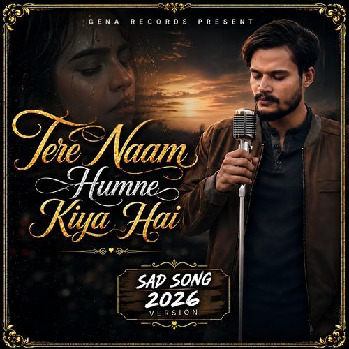 Tere Naam Humne Kiya Hai Sad Song