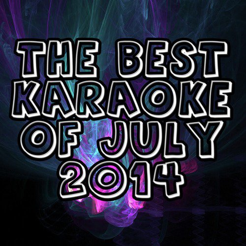 The Best Karaoke Of July 2014