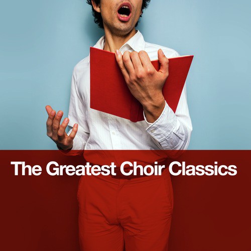 The Greatest Choir Classics