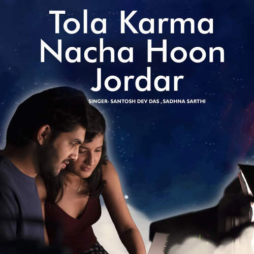 Tola Karma Nacha Hoon Jordar