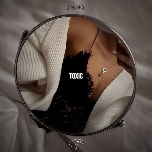 Toxic (Sexy Drill) cover art