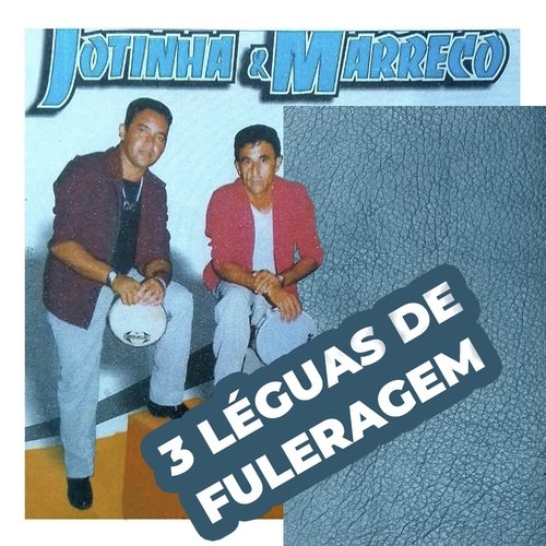 3 Léguas de Fuleragem
