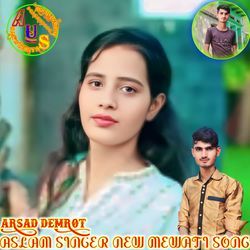 ASLAM SINGER NEW MEWATI SONG-QF8qfSFdcQQ