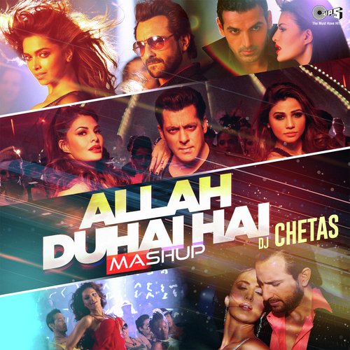 Allah Duhai Hai Mashup By DJ Chetas (Mashup)