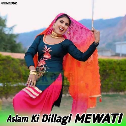 Aslam Ki Dillagi MEWATI