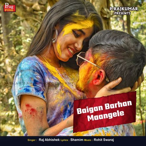 Baigan Barhan Maangele