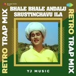 Bhale Bhale Andalu Srustinchavu Ila - Retro Trap Mix