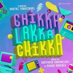 Chikka Lakka Chikka-QyksdTteVgo