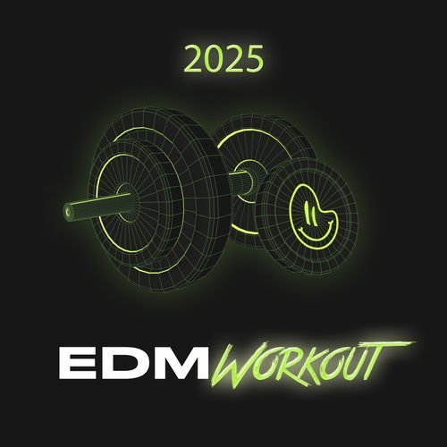 EDM Workout 2025