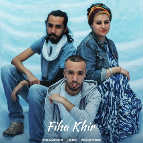 Fiha Khir (feat. Imad Elwattassi & Dalal Bernoussi)_poster_image