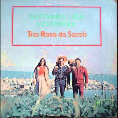 Trio Rosa De Sarón (Guitarra Lira Misionera) DISCO COMPLETO cover art