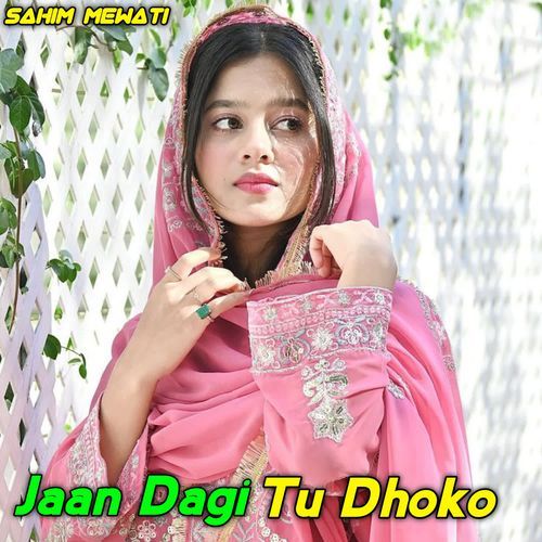Jaan Dagi Tu Dhoko