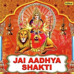 Jai Aadhya Shakti (From Mataji Na Aarti Ane Garba)-P1oEUAV-BB4