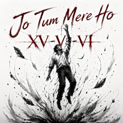 Jo Tum Mere Ho (From "XV-VI-VI")