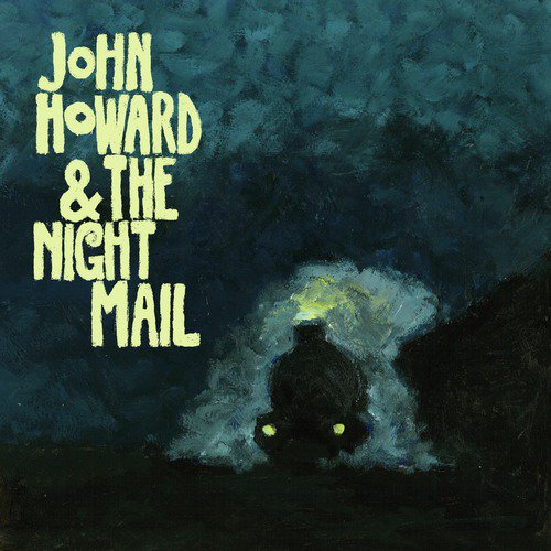 John Howard &amp; The Night Mail