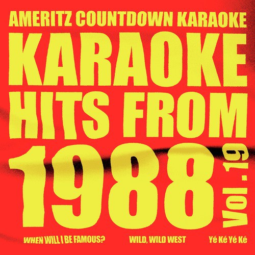 Wild, Wild West (In The Style Of Escape Club) [Karaoke Version] - Song  Download from Karaoke Hits from 1988, Vol. 19 @ JioSaavn
