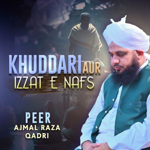 Khuddari Aur Izzat e Nafs